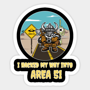 The Viking - The Original Hacker - I Hacked my Way into Area 51 Sticker